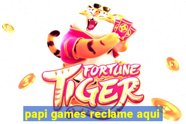 papi games reclame aqui